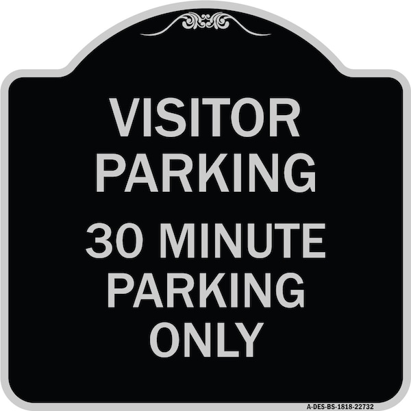 Signmission Visitor Parking 30 Minute Parking Heavy-Gauge Aluminum Architectural Sign, 18" x 18", BS-1818-22732 A-DES-BS-1818-22732 - main